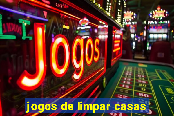 jogos de limpar casas